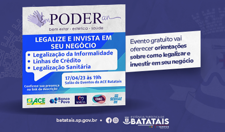 Projeto Empoderar realiza evento gratuito para auxiliar empreendedores em Batatais