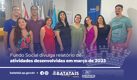 Fundo Social divulga relatório de atividades desenvolvidas no mês de março de 2023