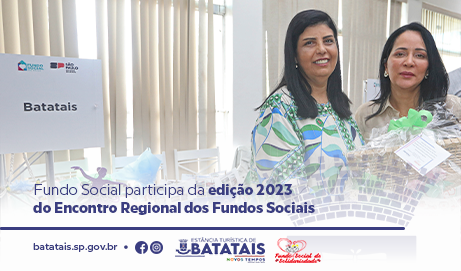 Fundo Social participa da edição 2023 do Encontro Regional dos Fundos Sociais