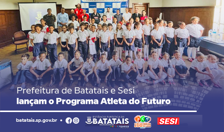 Prefeitura de Batatais e Sesi lançam o Programa Atleta do Futuro