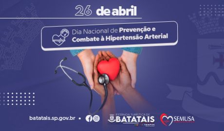 26 de abril: Dia Nacional de Prevenção e Combate à Hipertensão Arterial