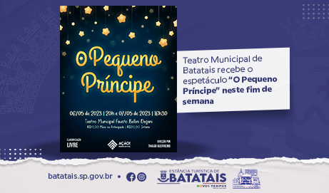 Teatro Municipal de Batatais recebe o espetáculo “O Pequeno Príncipe” neste fim de semana