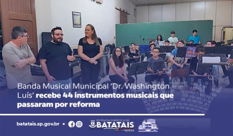 Banda Musical Municipal ‘Dr. Washington Luís’ recebe 44 instrumentos musicais que passaram por reforma