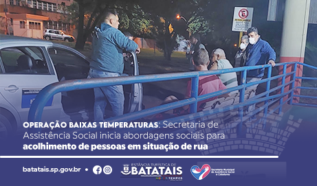 Operação Baixas Temperaturas: Secretaria de Assistência Social inicia abordagens sociais para acolhimento de pessoas em situação de rua