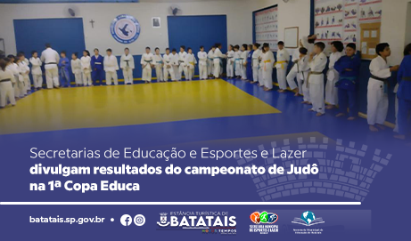 Secretarias de Educação e Esportes e Lazer divulgam resultados do campeonato de Judô na 1ª Copa Educa