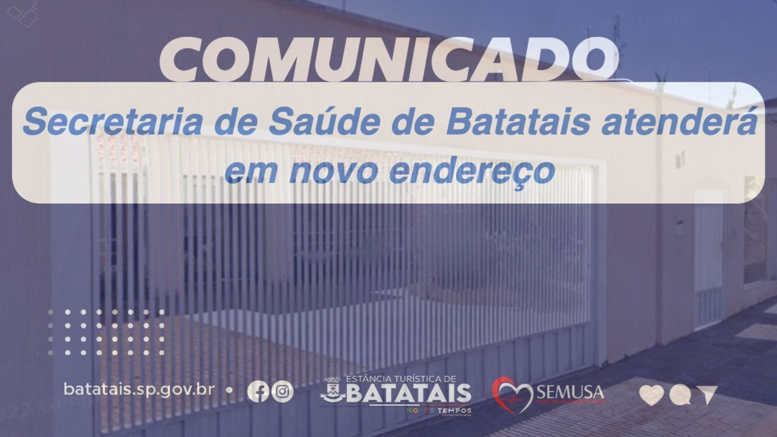 Comunicado: mudança de endereço da Secretaria Municipal de Saúde de Batatais