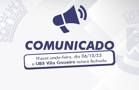 Comunicado: UBS da Vila Cruzeiro não terá atendimento público nesta sexta (6)