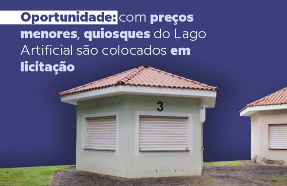 Oportunidade: com preços menores, quiosques do Lago Artificial são colocados em licitação