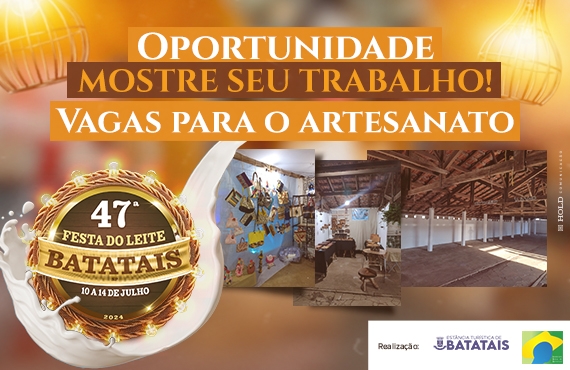 Comissão Organizadora da 47ª Festa do Leite abre inscrições para artesãos de Batatais