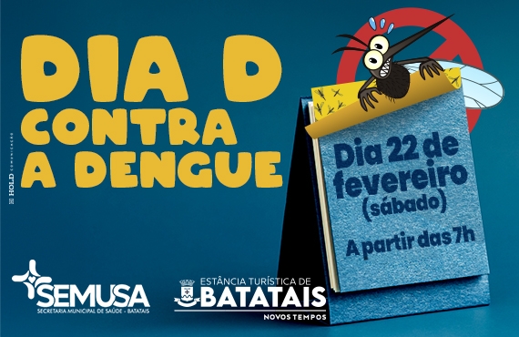 Dia D, 22 de fevereiro: Batatais terá megaoperação de combate à dengue