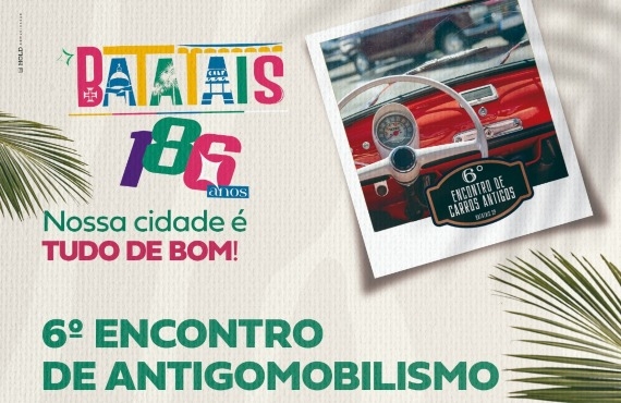 6º Encontro de Carros Antigos e Especiais de Batatais promete agitar a cidade no dia 16 de março